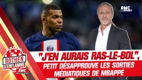 PSG : "À la place des coéquipiers de Mbappé, j'en aurais ras-le-bol" lance Petit
