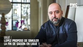 Lille : Lopez propose de simuler la fin de saison en Ligue 1