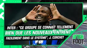 Inter : "Ce groupe se connaît tellement bien que les nouveaux entrent facilement dans le système", estime J. Corchet