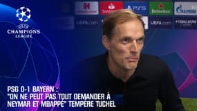 PSG 0-1 Bayern : "On ne peut pas tout demander à Neymar et Mbappé" regrette Tuchel  