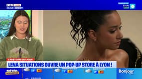 L'histoire du jour: Lena Situations ouvre un pop-up store à Lyon