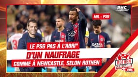 AC Milan - PSG : Paris "pas à l'abri" d'un naufrage comme à Newcastle, selon Rothen 