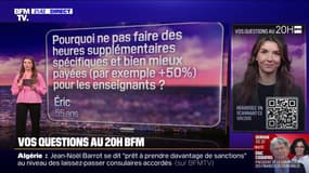 VOS QUESTIONS AU 20H BFM - Pourquoi ne pas faire des heures supplémentaires mieux payées pour les enseignants?