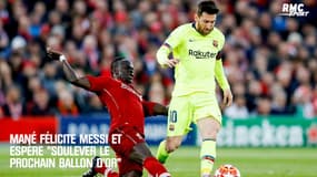 Fair-play, Mané félicite Messi et espère "soulever le Ballon d'Or l'année prochaine"