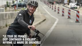 "Le Tour de France a montré qu'il peut évoluer et doit continuer" affirme le maire écologiste de Grenoble