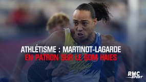 Athlétisme : Martinot-Lagarde en patron sur le 60M haies