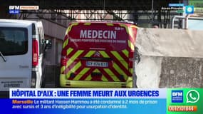 Hôpital d'Aix : une femme meurt aux urgences
