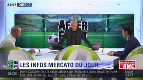 After Foot du lundi 07/08 – Partie 1/3 - Les infos mercato du jour