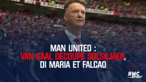 Man United : Van Gaal découpe Solskjaer, Di Maria et Falcao