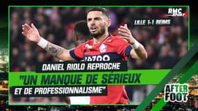 Lille : "un manque de sérieux et de professionnalisme" reproche Riolo