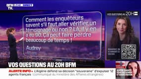 Disparition d'Agathe: comment les enquêteurs savent s'il faut vérifier un témoignage ou non? Vos questions au 20h BFM