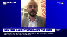 Insécurité à la Goutte-d'Or: Kevin Havet, adjoint au maire du 18e chargé de la sécurité, estime que "l'État doit agir davantage"