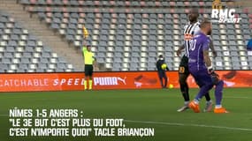 Nîmes 1-5 Angers : "Le 3e but c'est plus du foot, c'est n'importe quoi" tacle Briançon