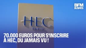  70.000 euros pour s'inscrire à HEC, du jamais vu !  