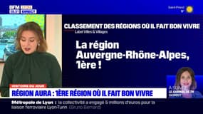 L'histoire du jour: l'Auvergne-Rhône-Alpes, première région où il fait bon vivre