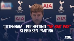 Tottenham : Pochettino "ne sait pas" si Eriksen partira