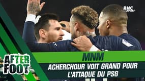 PSG : Acherchour voit grand pour la deuxième partie de saison du trio Mbappé-Messi-Neymar