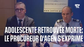 Adolescente retrouvée morte à Tonneins: la conférence de presse du procureur d'Agen en intégralité