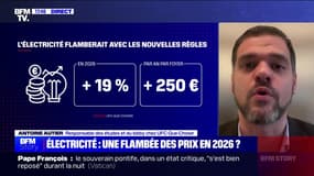 Régulation des prix de l'électricité en 2026: "Aujourd'hui, si cette nouvelle régulation avait été mise en place, les consommateurs paieraient leurs factures 20% plus cher", affirme Antoine Autier (UFC-Que-Choisir)
