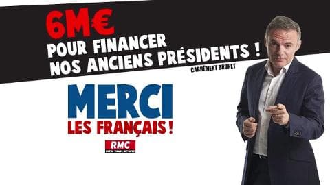 Merci les Français – 6 millions d'euros pour financer nos anciens présidents !
