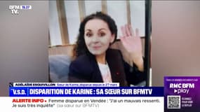 Femme disparue en Vendée: "J'ai un mauvais ressenti (...) ça ne correspond pas à ma sœur", témoigne la sœur de Karine