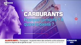 Carburants: pourquoi ça monte? À quand la baisse?