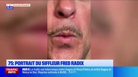 Paris: portrait du siffleur Fred Radix