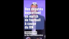 ÉDITO - Boycott du match de foot à l'Assemblée: "On nous prendrait pas pour des footix ?"