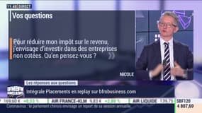 Les questions : Pour réduire l'impôt sur le revenu, investir dans des entreprises non cotées est-il intéressant ? - 17/02