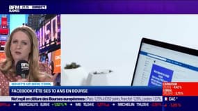 What's up New York : Facebook fête ses 10 ans en Bourse - 18/05