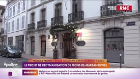 RMC chez vous : Le projet de redynamiser de Mont-de-Marsan divise - 29/11