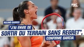Roland-Garros : "J'ai envie de sortir du terrain sans regret", confirme Garcia