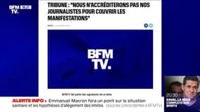 "Nous n'accréditerons pas nos journalistes pour couvrir les manifestations": BFMTV s'associe à de nombreuses autre rédactions dans une tribune 