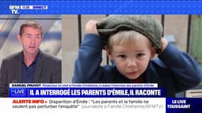 "J'ai perçu tout de suite une gêne et une crainte": Samuel Pruvot, qui a réalisé l'interview des parents d'Émile, témoigne