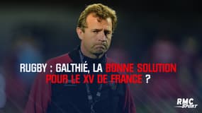 Rugby : Galthié, la bonne solution pour le XV de France ?