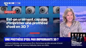 Est-on vraiment capable d'imprimer une prothèse d'oeil en 3D ? - BFMTV répond à vos questions