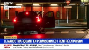 Le narcotrafiquant en permission est rentré en prison - 24/11