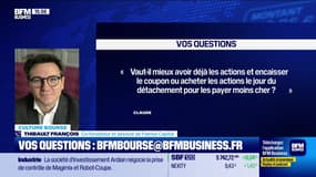 Culture Bourse : Vaut-il mieux avoir déjà les actions et encaisser le coupon ou acheter les actions le jour du détachement pour les payer moins cher ? par Julie Cohen-Heurton - 17/07