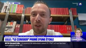 "C'est incroyable comme sensation": Mathieu Boutroy, chef du restaurant "Le Cerisier" à Lille décroche sa première étoile au Guide Michelin