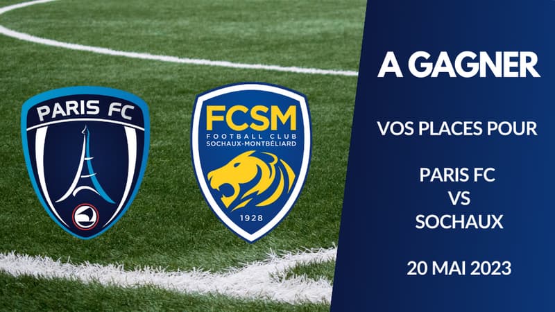 A gagner : vos places pour le match Paris FC vs Sochaux