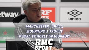 Manchester : Troll, Mourinho a trouvé Pogba et Noble "amoureux"