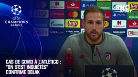 Cas de Covid à l'Atlético : "On s'est inquiétés" confirme Oblak