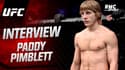 UFC : L'interview intégrale de Paddy Pimblett "Regardez mon ventre ! Je ne suis pas gros !"