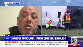Accident de car en Eure-et-Loir: "Il faudrait rendre (les dépistages de stupéfiants) plus réguliers pour éviter ce genre de drames", estime Khalid Oughzif (FO)