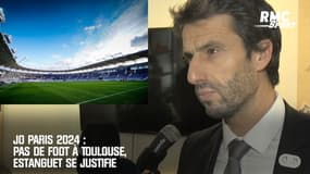 JO Paris 2024 : Pas de foot à Toulouse, Estanguet se justifie