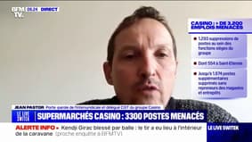 Jean Pastor (délégué CGT du groupe Casino) sur les postes menacés au sein du groupe Casino: "C'est une hécatombe sociale qui est en train de s'organiser"