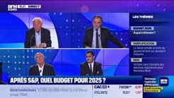 Après S&P, quel budget pour 2025 ? - 04/06