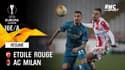 Résumé : Etoile Rouge 2-2 AC Milan - Ligue Europa 16e de finale aller