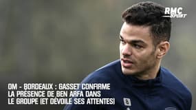 OM - Bordeaux : Gasset confirme la présence de Ben Arfa dans le groupe (et dévoile ses attentes)