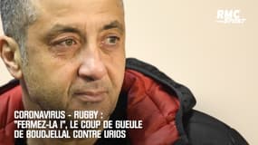 Coronavirus-Rugby: "Fermez-la", le coup de gueule de Boudjellal contre Urios